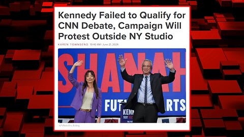 Kennedy Jr Campaign to Protest CNN Presidential Debate