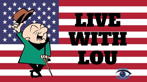 LIVE WITH LOU 08-06-2022