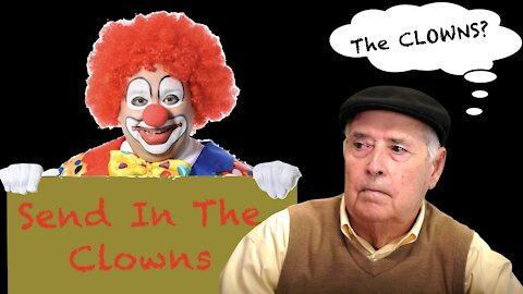 Send in the Clowns