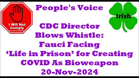 CDC Director Blows Whistle Fauci Facing ‘Life in Prison’ for Creating COVID As Bioweapon 20-Nov-2024