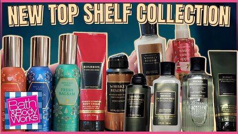 New Top Shelf Collection | New Christmas | Store Walk Thru | Bath & Bodyworks #bathandbodyworks