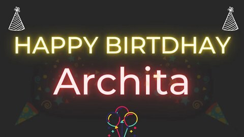 Happy Birthday to Archita - Birthday Wish From Birthday Bash