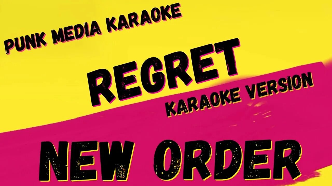 NEW ORDER ✴ REGRET ✴ KARAOKE INSTRUMENTAL ✴ PMK