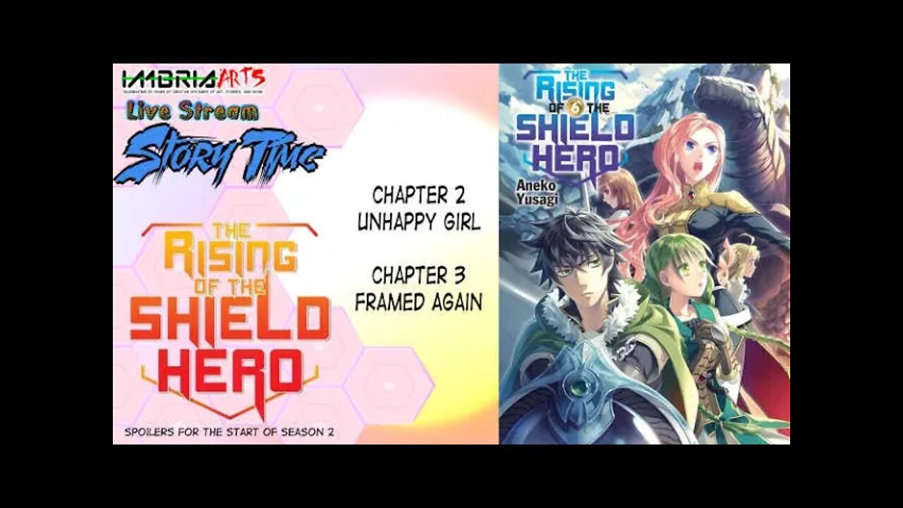 Storytime: Rise of the Shield Hero 6