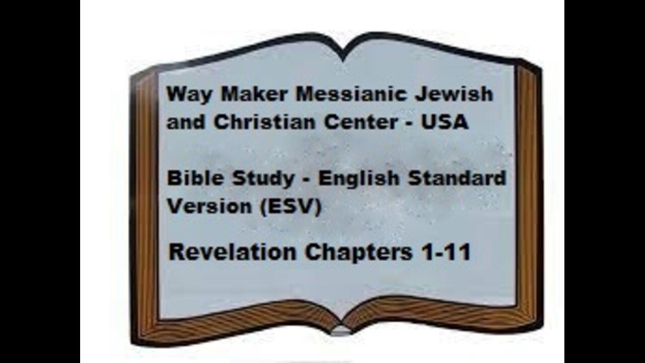 Bible Study - English Standard Version - ESV - Revelation 1-11