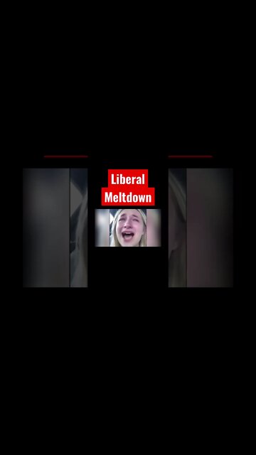 Liberal Meltdown