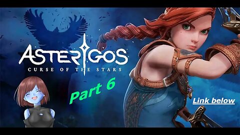 Birds Song and Dance | Asterigos Curse of the Stars | Full Game Part 6