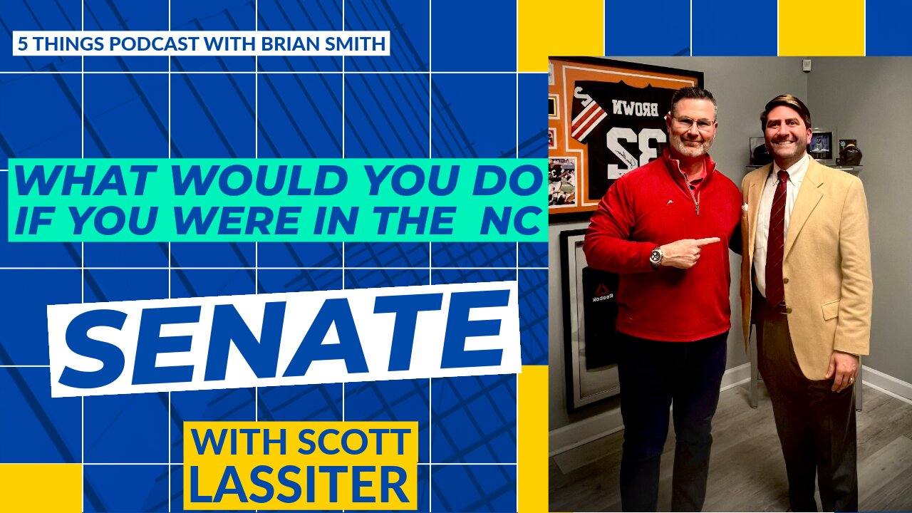 Scott Lassiter for NC Senate Podcast