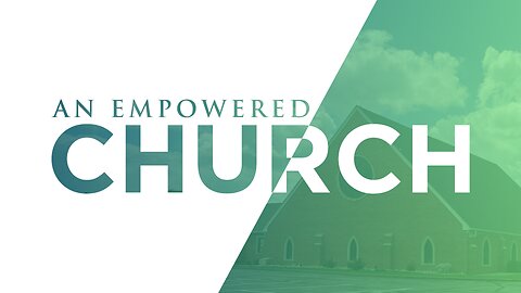 10-11-23 - An Empowered Church - Andrew Stensaas