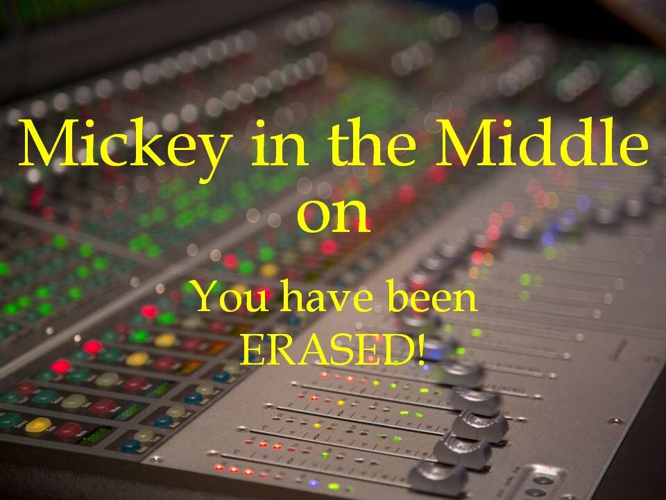 210127 Mickey in the Middle...You have been Erased!
