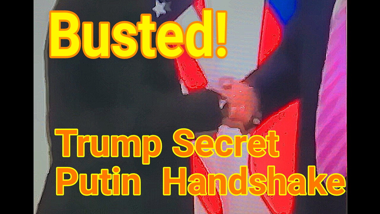 BUSTED! Trump Putin Secret Handshake!