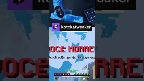 O Kotcka surtou kkkk | kotckatweaker em #Twitch