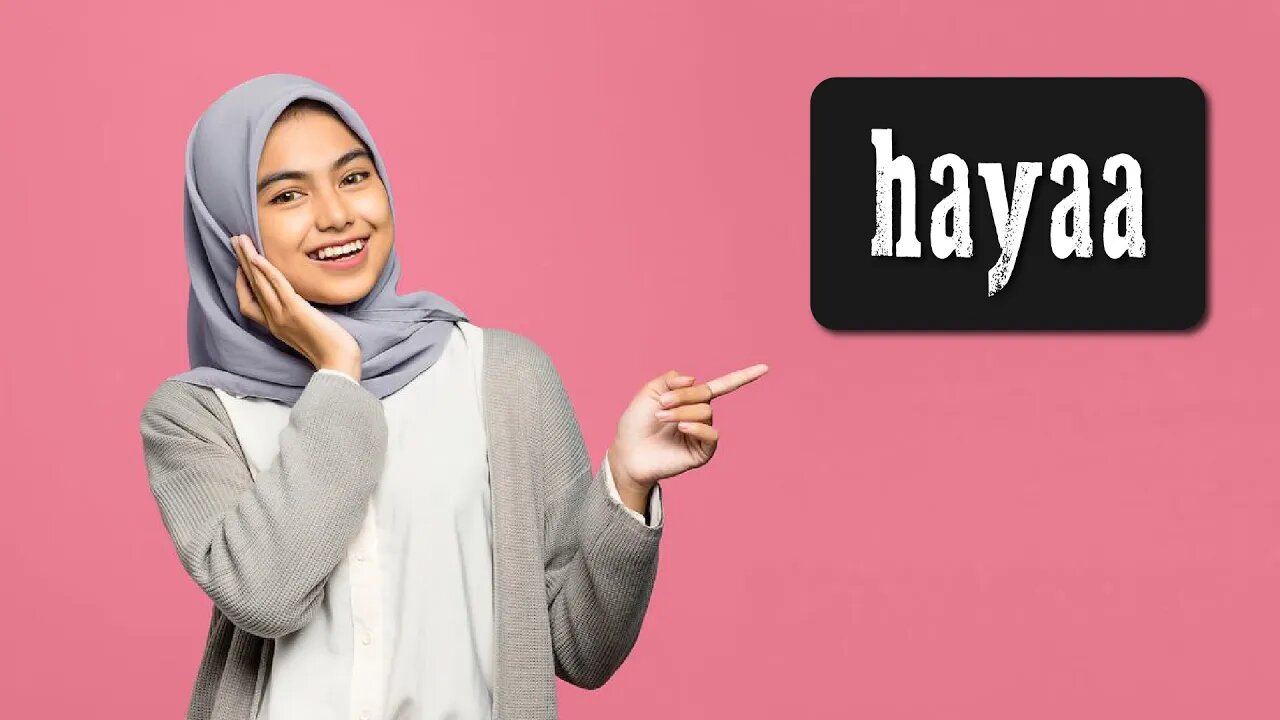 What is Hayaa’?