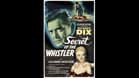 The Secret of the Whistler (1946) | Directed by George Sherman