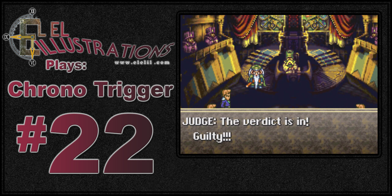 El El Plays Chrono Trigger Episode 22: Most Appealing