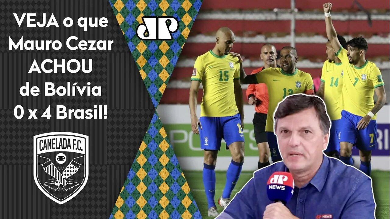 "O que ME CHAMA A ATENÇÃO é..." Mauro Cezar É SINCERO após 4 a 0 do Brasil na Bolívia!