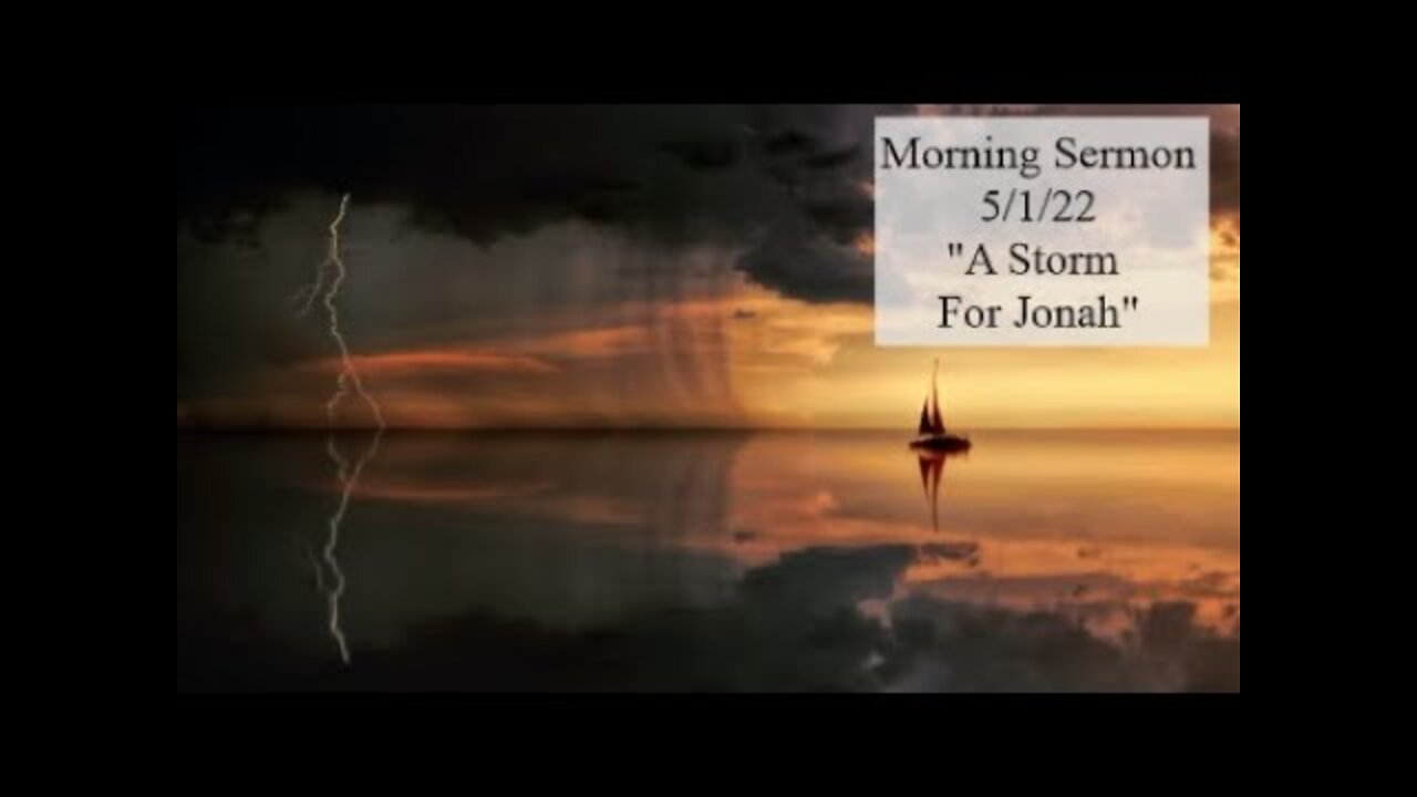 A Storm For Jonah - Pastor Metzger