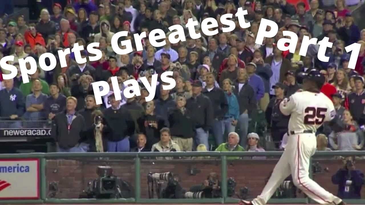 Sports Greatest All Time Plays: Part 1