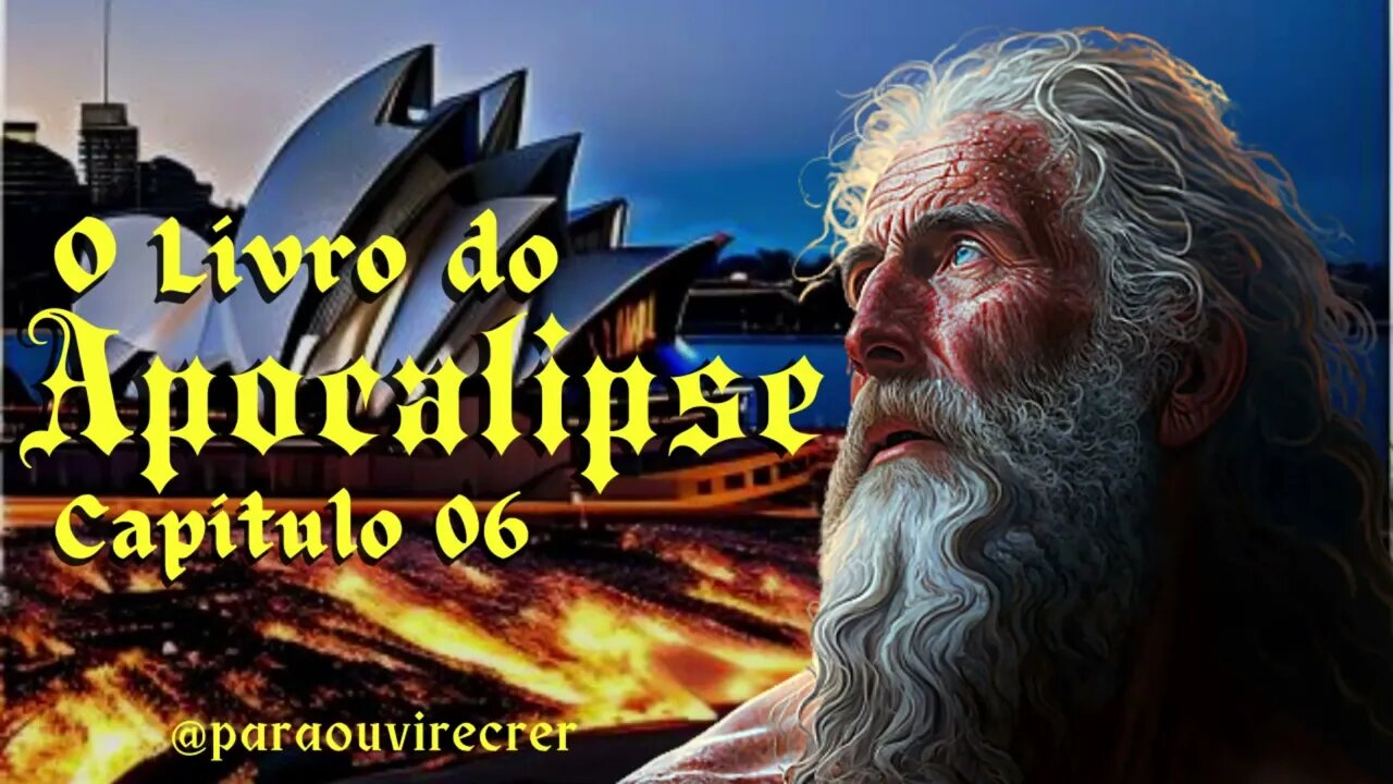 Apocalipse 06 (Bíblia Sagrada) #78 Com legenda @ouvirecrer61 [Resumo do capítulo na descrição].