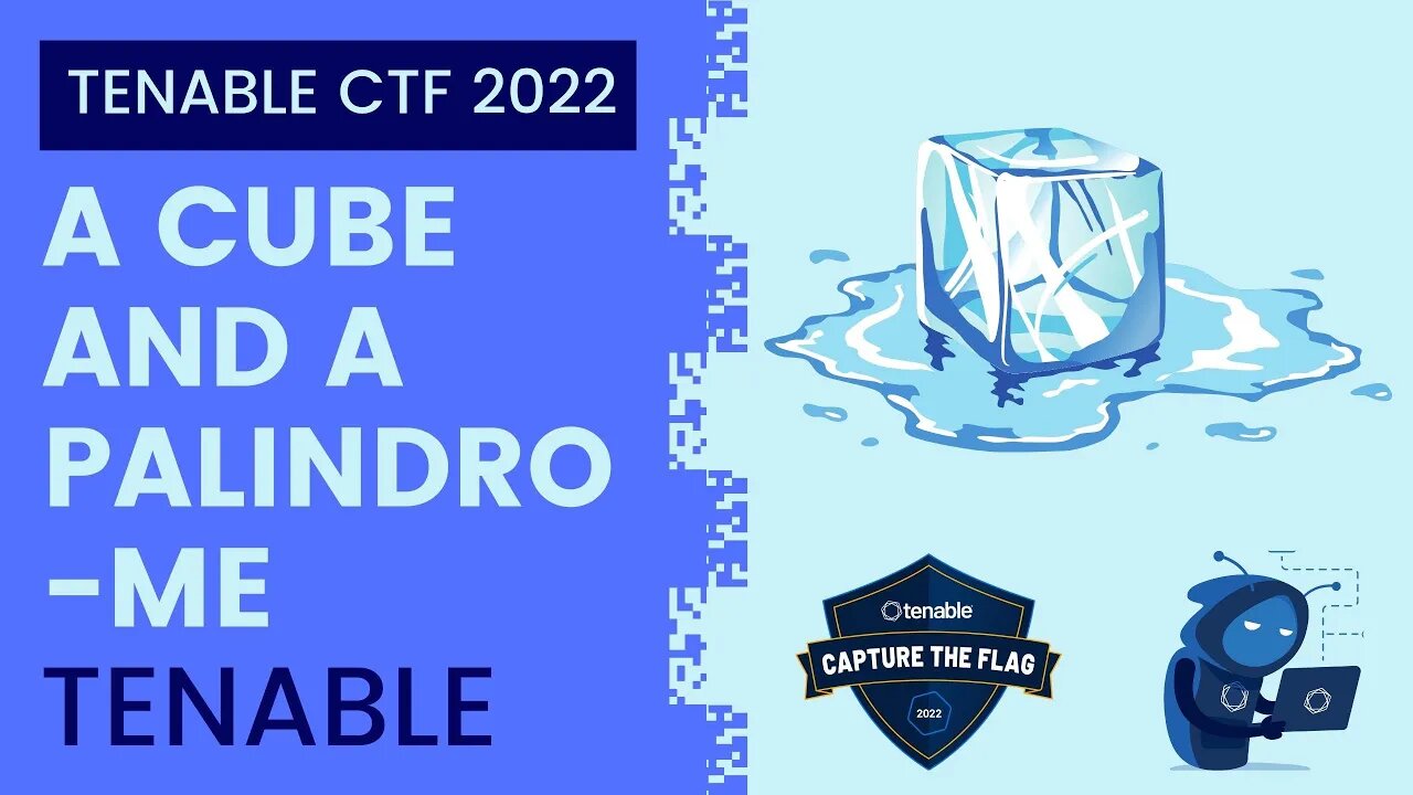 Tenable CTF 2022: A Cube and a Palindrome