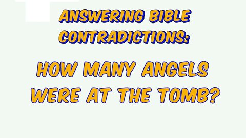 ABC: How many Angels were at the tomb?