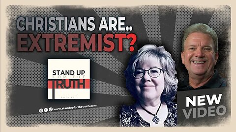 Christians are Extremists??? - Stand Up For The Truth (7/18) w/ Eric Barger