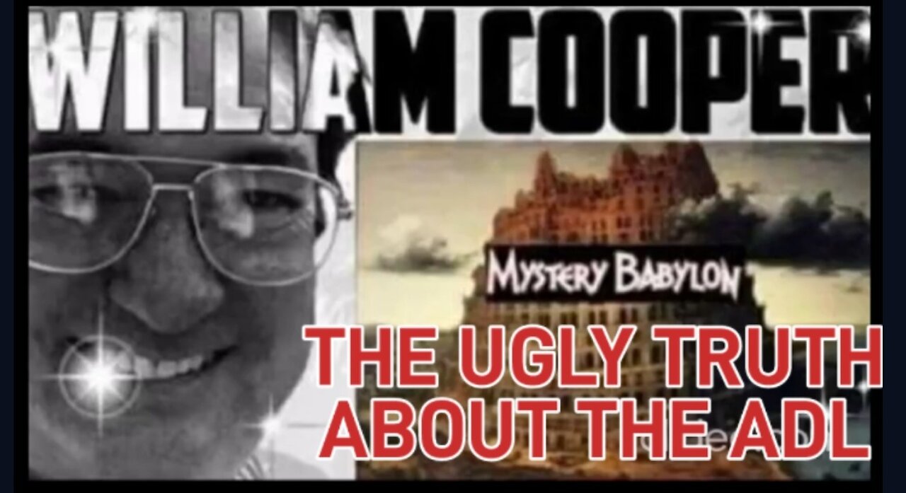 William Cooper:The Ugly Truth About the Anti-Defamation League. Full 5 Part Series