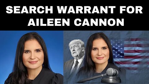 11th circuit court orders a search warrant for judge Aileen Cannon