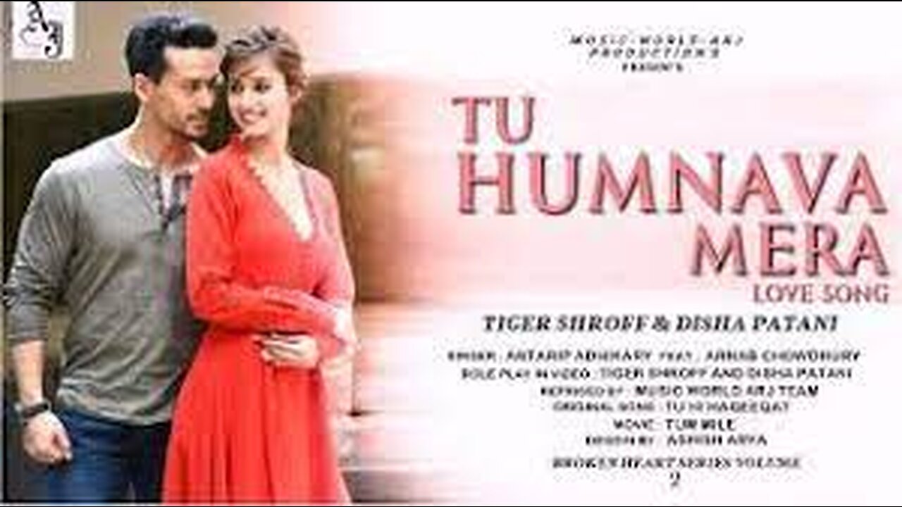 Tu Humnava Mera - Love Song | Tiger Shroff Songs | Disha Patani Songs | Antarip | Video Song