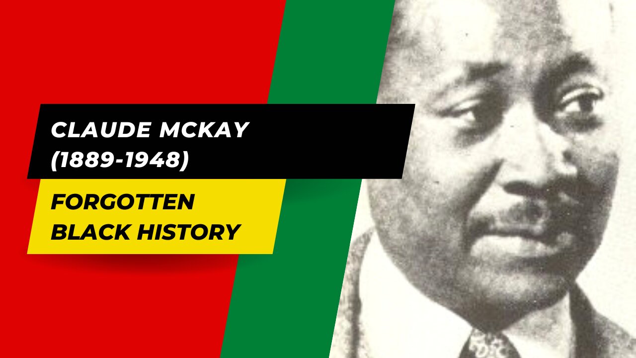 CLAUDE MCKAY (1889-1948)