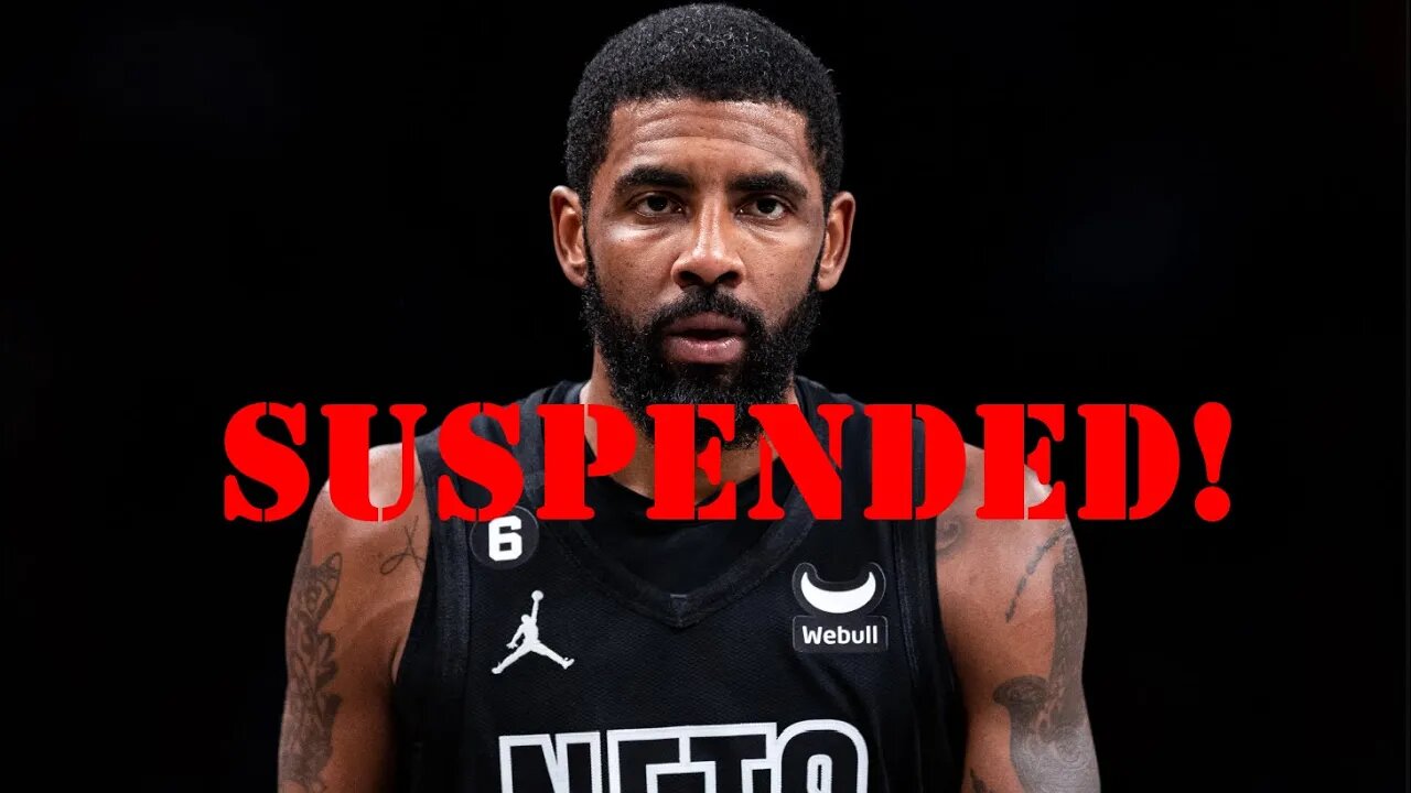 Kyrie Irving SUSPENDED | Did He Deserve It?