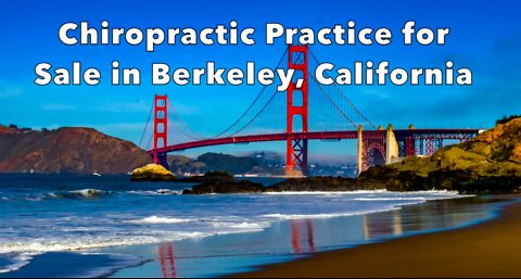 Chiropractic Practice for Sale in Berkeley California