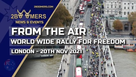 FROM THE AIR THE WORLD WIDE RALLY FOR FREEDOM LONDON ON 20TH NOVEMBER 2021