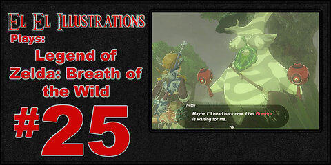 El El Plays Legend of Zelda Breath of the Wild Episode 25: Prepare for Trouble!