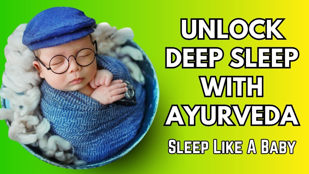 Journey to Dreamland: Embrace Ayurveda for Sleep