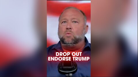 Alex Jones Calls on Robert Kennedy To Drop Out & Endorse Trump - 8/20/24