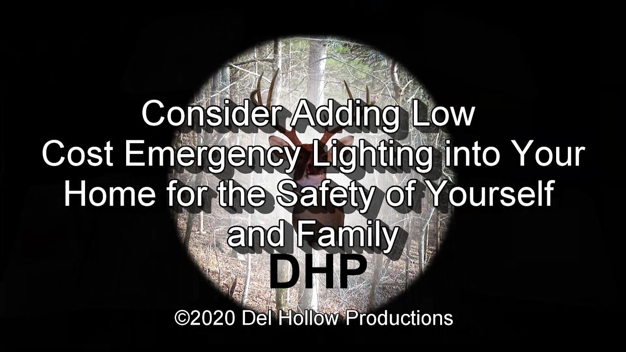 S11bE2 - Consider Adding Low Cost Emergency Lighting into Your Home for the Safety of Your Family