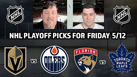 NHL Playoff Predictions | Maple Leafs vs Panthers | Golden Knights vs Oilers | PuckTime May 12