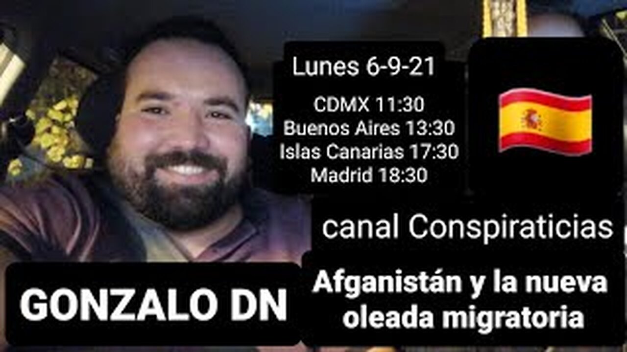 Afganistán y la nueva oleada migratoria // Gonzalo DN (6-9-21)