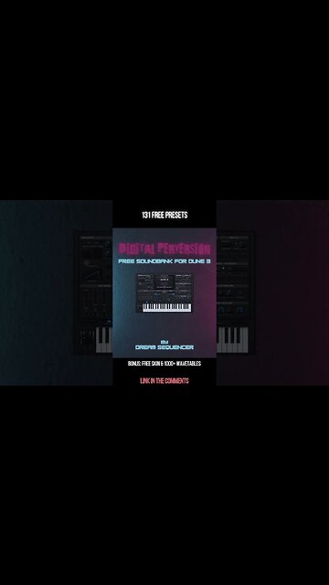 Digital Perversion - FREE Soundbank for Dune 3 | Bonus: Custom Skink & 1000+ Wavetables