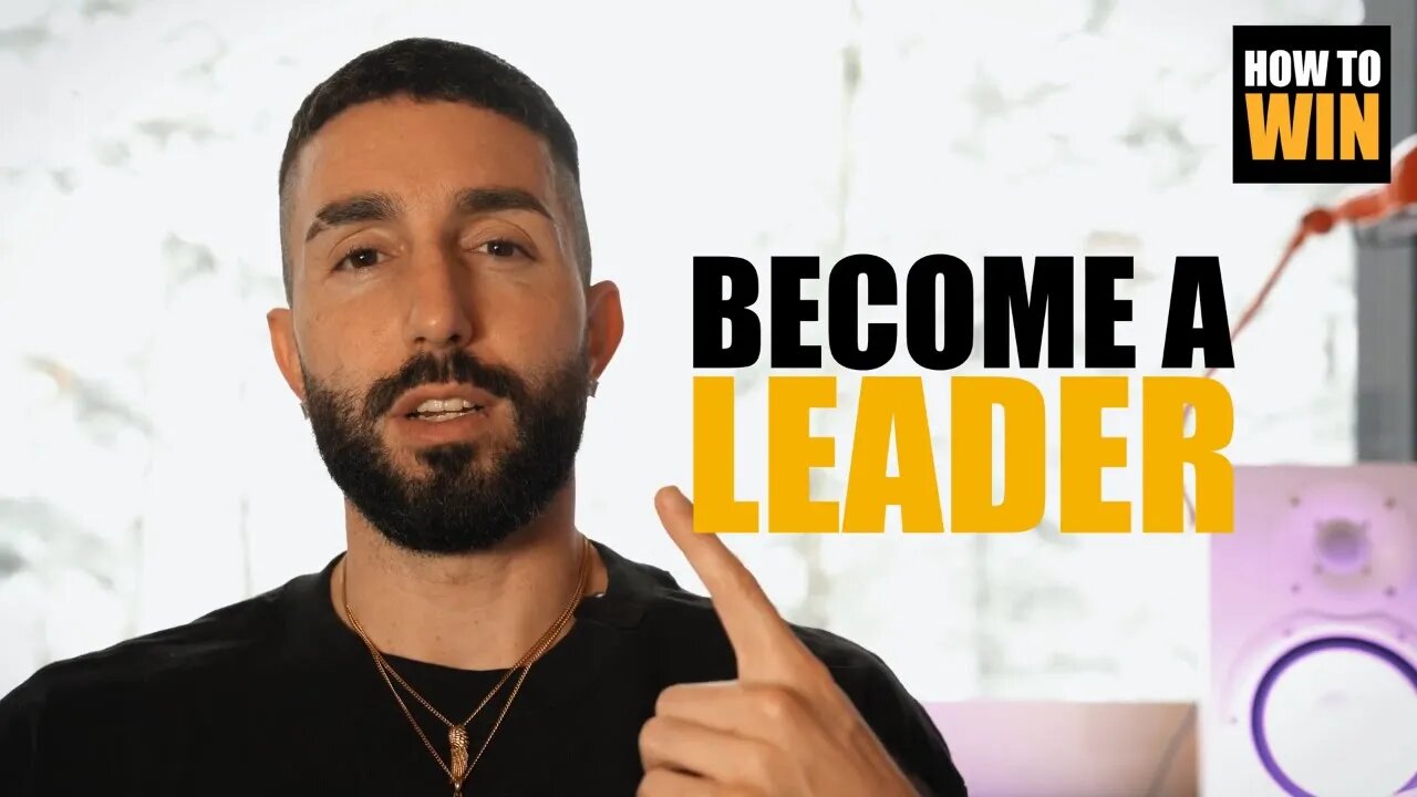 How to Become a Leader - HOW TO WIN