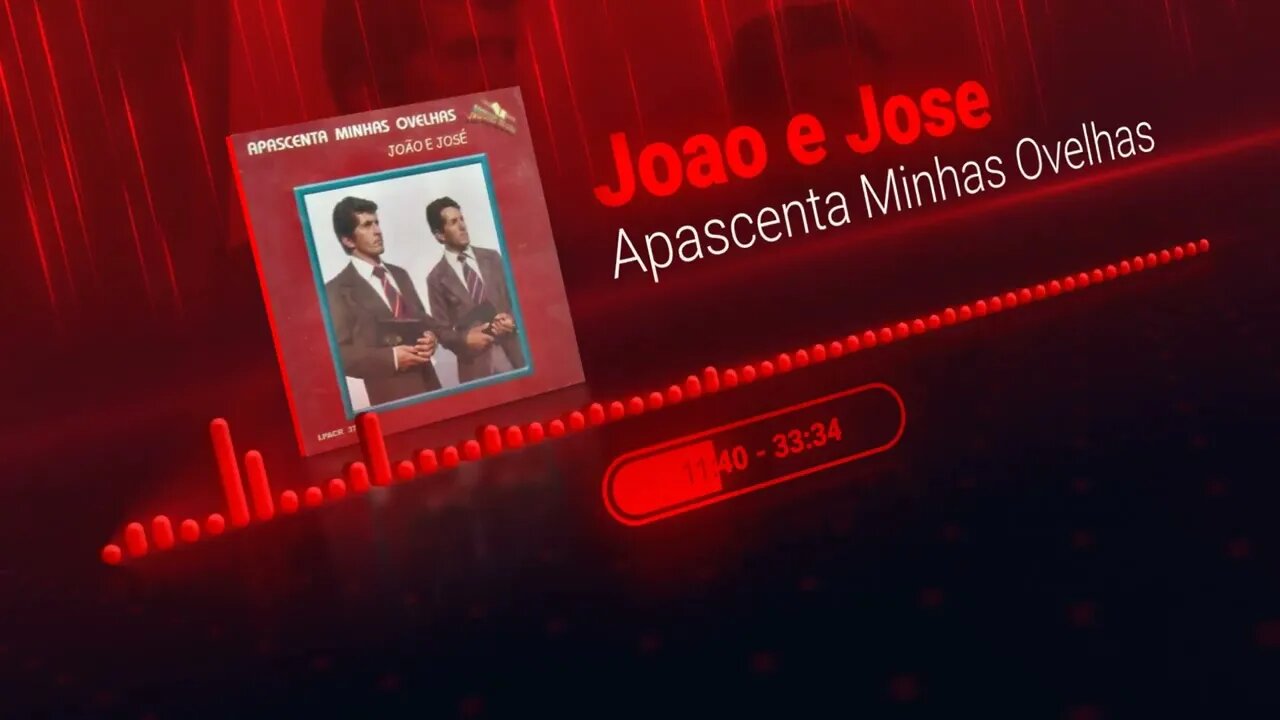 João e José - Apascenta Minhas Ovelhas