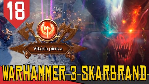 ESTADO do Jogo - Total War Warhammer 3 Skarbrand #18 [Série Gameplay Português PT-BR]