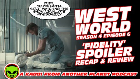 WestWorld S04E06 'Fidelity' Full Spoiler Recap and Review