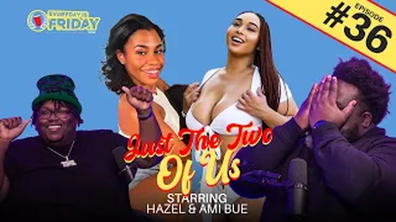 Babygirl Hazel & Ami Bue Talk Leaving Their Husbands For Drake, 8 Inches plus, Wild Private Parties