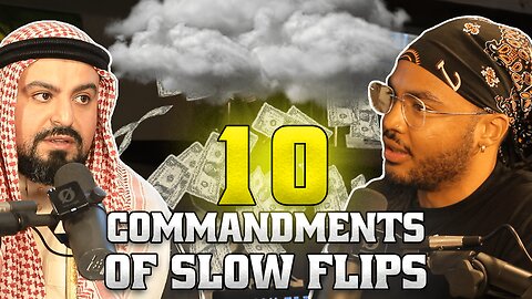 10 Commandments of Slow Flips | How To Get Financial Freedom with 0 Money - The Hustle Man Show Ep 6