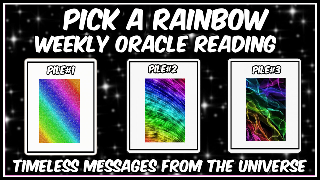 Pick A Pile l Weekly Oracle Reading l Messages From The Universe l Timeless Reading 🌈🌈🌈