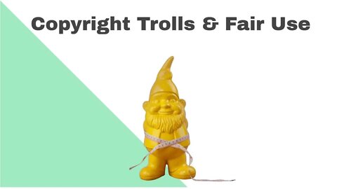 Copyrights and Wrongs: Protecting Yourself from the Copyright Trolls