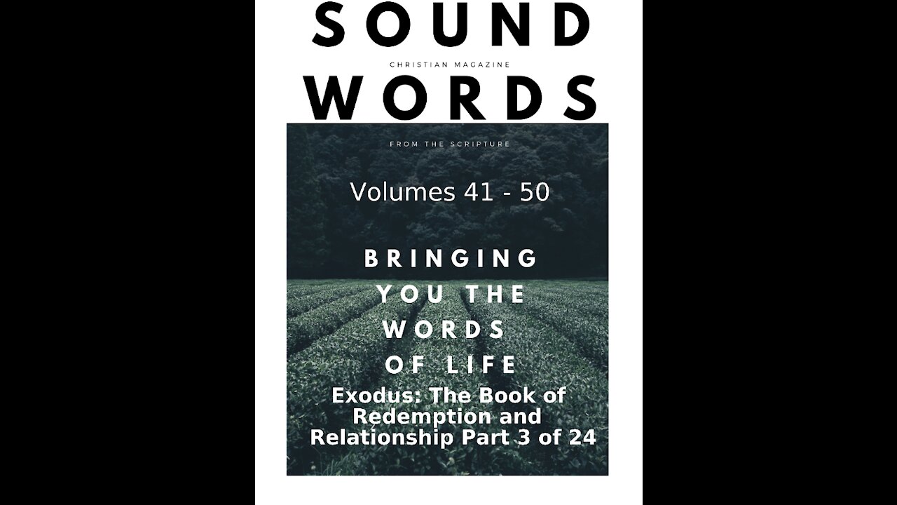 Sound Words, Exodus, The Book of Redemption and Relationship, part 3 of 24