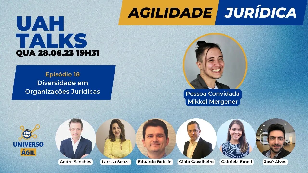 #UAHTalks #AgilidadeJurídica EP18 Diversidade nas Organizações Jurídicas